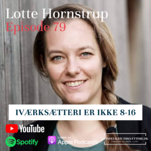 Iværksætteri er ikke 8-16 - Lotte Hornstrup